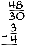 What is 48/30 - 3/4?