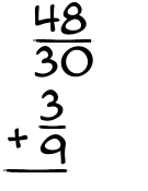 What is 48/30 + 3/9?