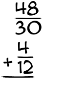 What is 48/30 + 4/12?