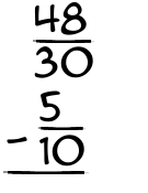 What is 48/30 - 5/10?