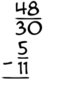 What is 48/30 - 5/11?