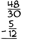 What is 48/30 - 5/12?