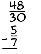 What is 48/30 - 5/7?