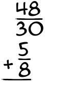 What is 48/30 + 5/8?