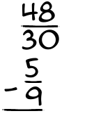 What is 48/30 - 5/9?