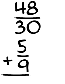 What is 48/30 + 5/9?