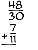 What is 48/30 + 7/11?
