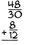 What is 48/30 + 8/12?