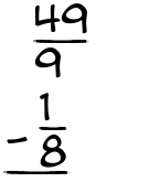 What is 49/9 - 1/8?