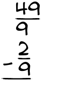 What is 49/9 - 2/9?