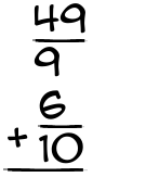 What is 49/9 + 6/10?