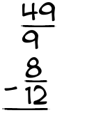 What is 49/9 - 8/12?