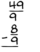 What is 49/9 - 8/9?
