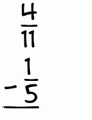 What is 4/11 - 1/5?
