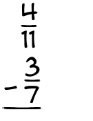 What is 4/11 - 3/7?