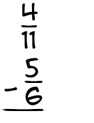 What is 4/11 - 5/6?