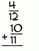 What is 4/12 + 10/11?