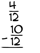 What is 4/12 - 10/12?