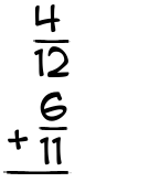 What is 4/12 + 6/11?