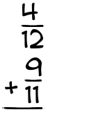 What is 4/12 + 9/11?