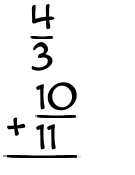 What is 4/3 + 10/11?