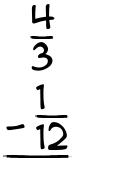 What is 4/3 - 1/12?