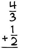 What is 4/3 + 1/2?