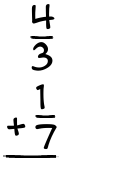 What is 4/3 + 1/7?