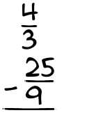 What is 4/3 - 25/9?