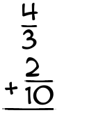 What is 4/3 + 2/10?