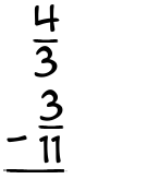 What is 4/3 - 3/11?