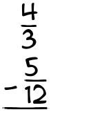 What is 4/3 - 5/12?