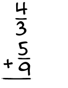 What is 4/3 + 5/9?