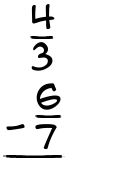 What is 4/3 - 6/7?