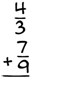 What is 4/3 + 7/9?