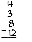 What is 4/3 - 8/12?