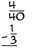What is 4/40 - 1/3?