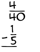 What is 4/40 - 1/5?