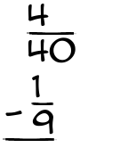 What is 4/40 - 1/9?