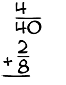 What is 4/40 + 2/8?