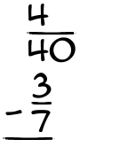 What is 4/40 - 3/7?