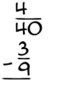 What is 4/40 - 3/9?