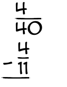 What is 4/40 - 4/11?