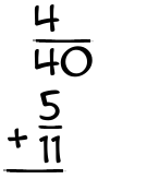 What is 4/40 + 5/11?