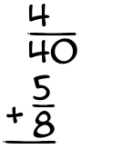What is 4/40 + 5/8?