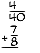 What is 4/40 + 7/8?