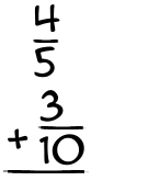 What is 4/5 + 3/10?