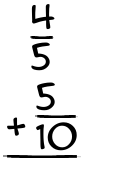 What is 4/5 + 5/10?