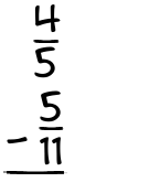 What is 4/5 - 5/11?