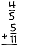 What is 4/5 + 5/11?